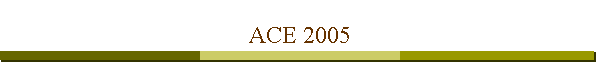 ACE 2005