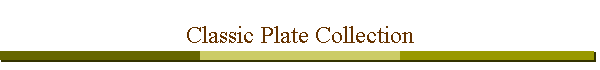 Classic Plate Collection