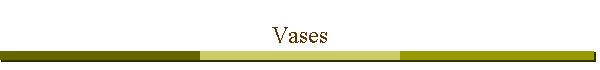 Vases