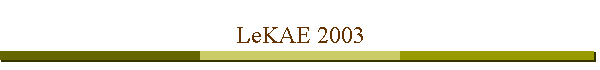 LeKAE 2003